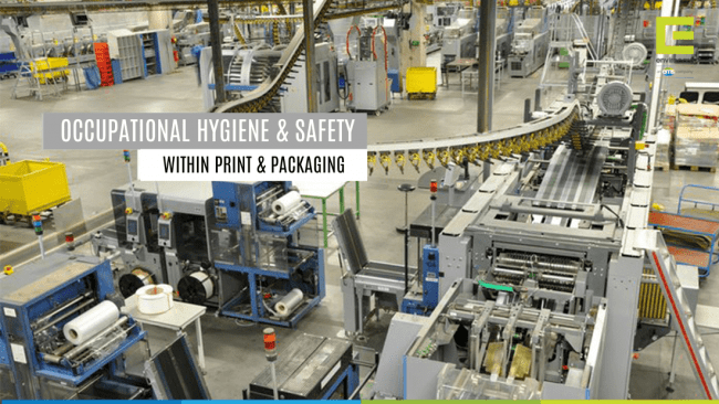 Occupational Hygiene and Safety Within Printing and Packaging
