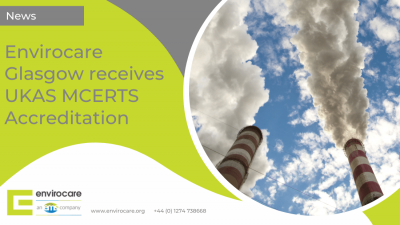 Envirocare Glasgow Receives UKAS MCERTs accreditation